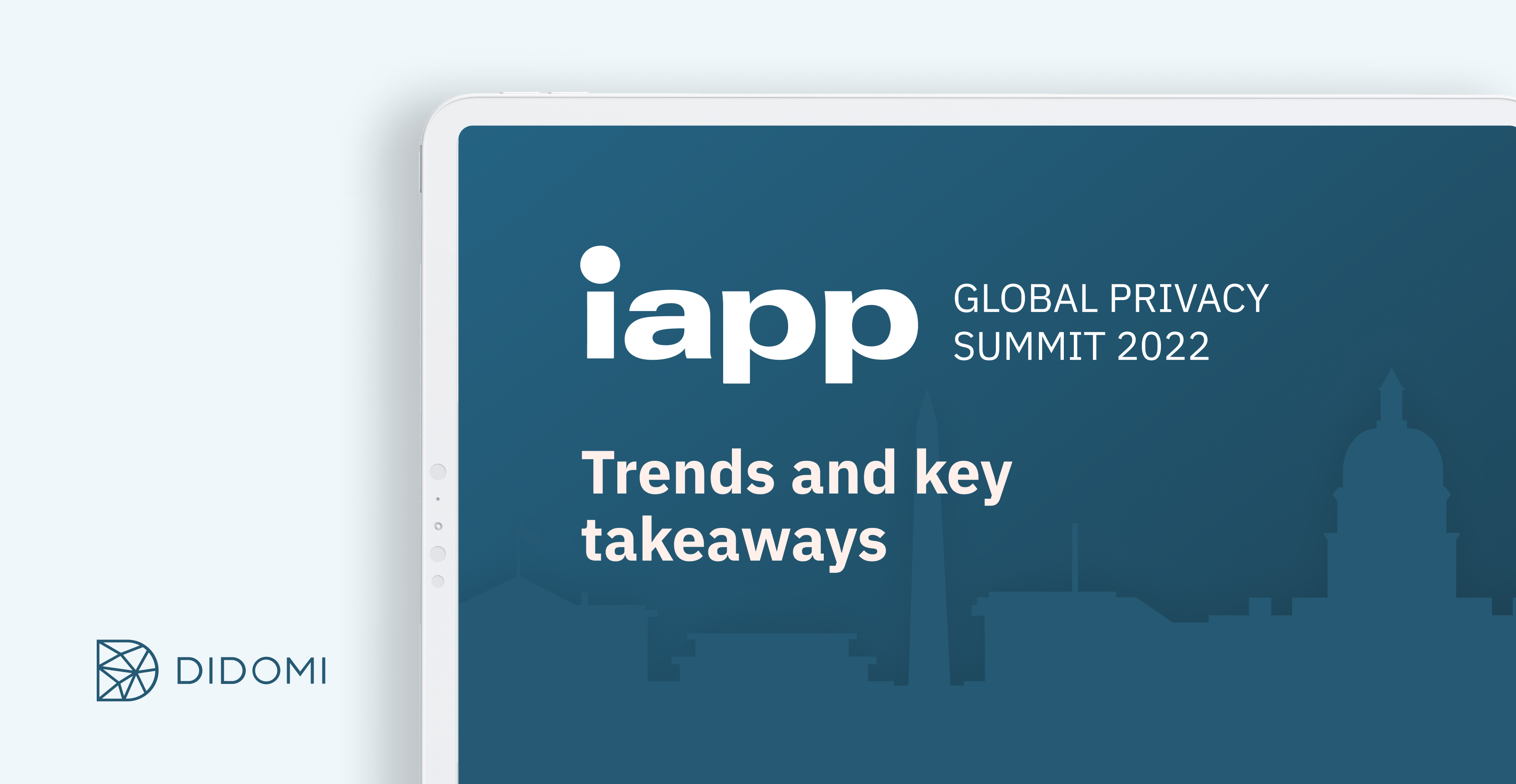 Trends and takeaways from the IAPP Global Privacy Summit 2022