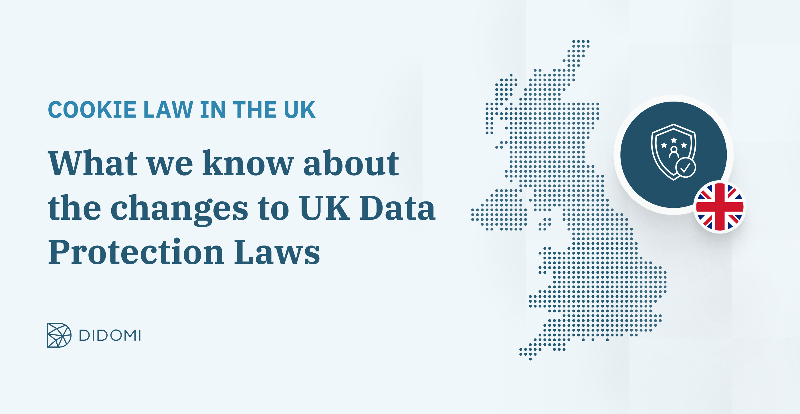 What we know about the changes to UK Data Protection Laws
